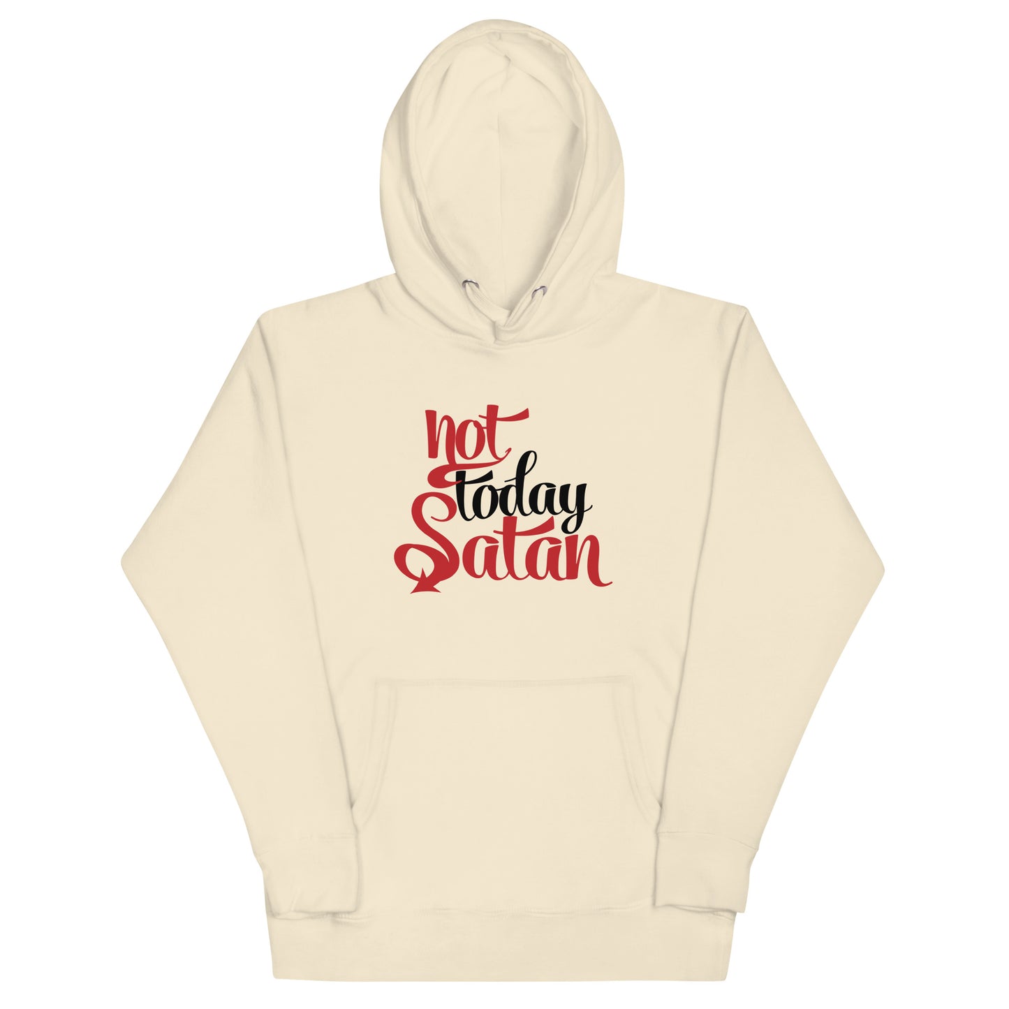 Not Today- Unisex Hoodie