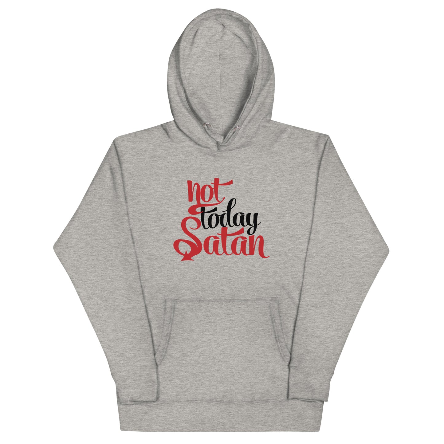 Not Today- Unisex Hoodie